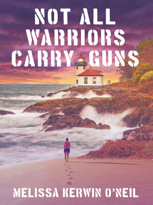 cover image of Not All Warriors Carry Guns
